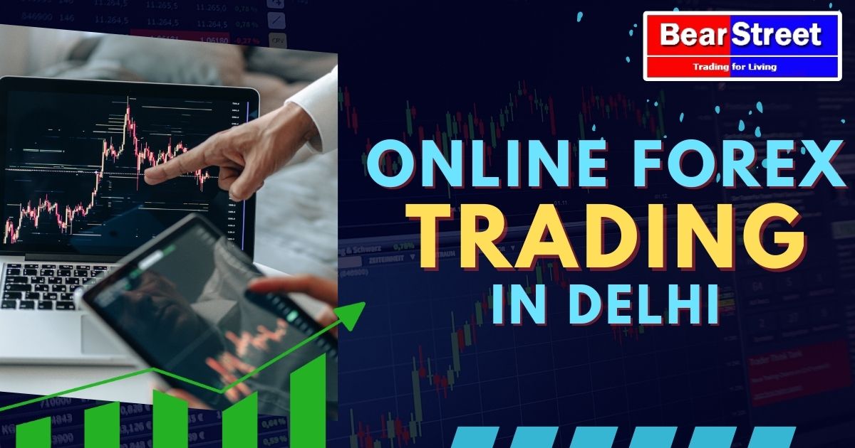 Online Forex Trading in Delhi