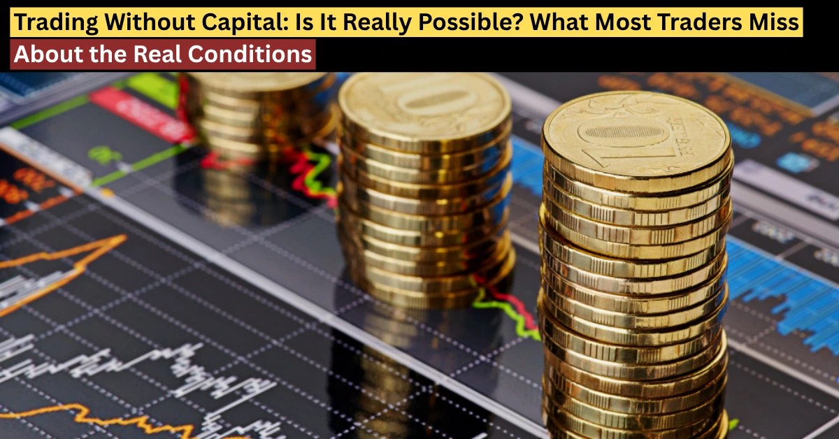 Trading without capital concept with coins and market charts showing risk and financial growth analysis