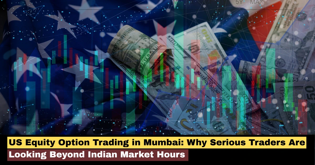 US equity option trading in Mumbai with US stock market charts, dollar currency and global trading visuals for serious traders.