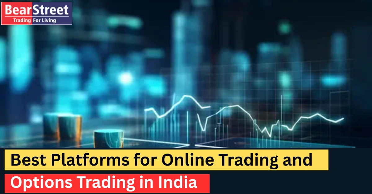 Best online trading platform in India for stocks and options trading