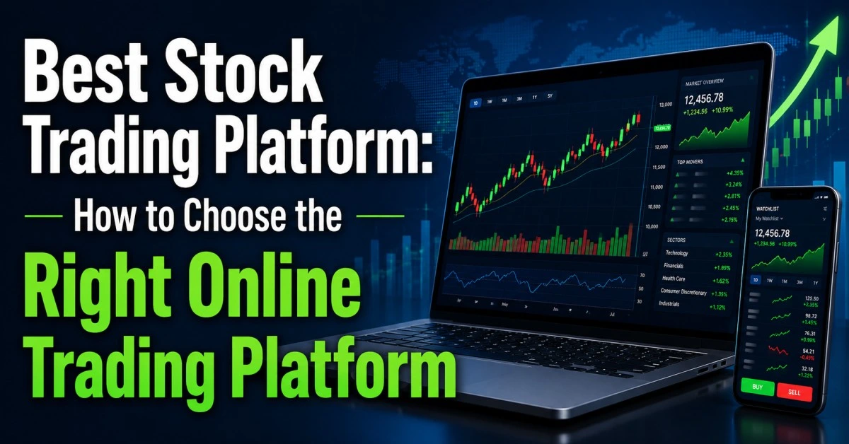 Best stock trading platform guide for online trading features, charges, safety, tools, beginner tips, and smarter stock market decisions
